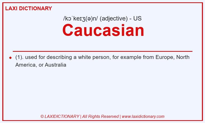 Definition Caucasian in American English