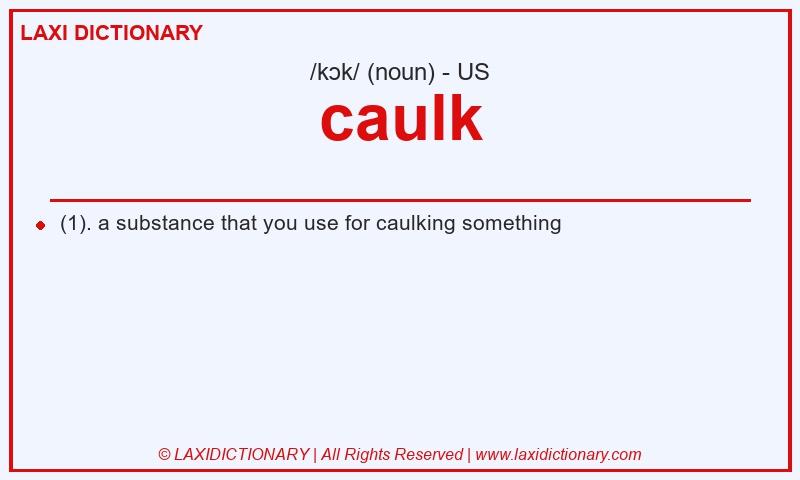 Definition caulk in American English