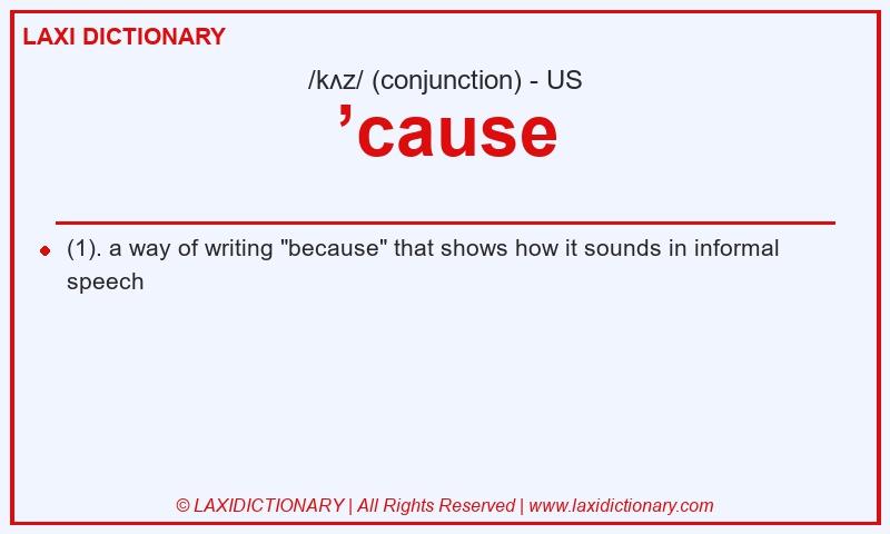 Definition ’cause in American English