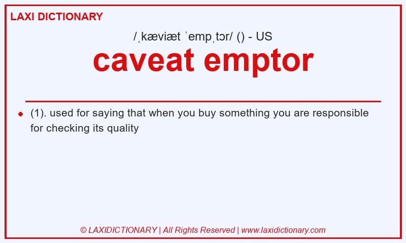 Definition caveat emptor in American English