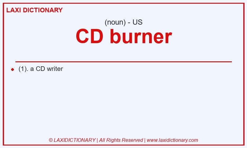 Definition CD burner in American English