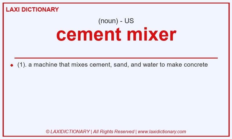 Definition cement mixer in American English