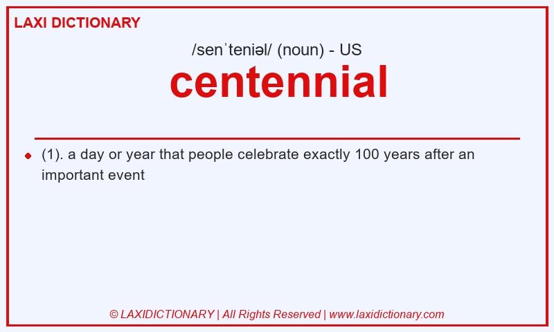 Definition centennial in American English