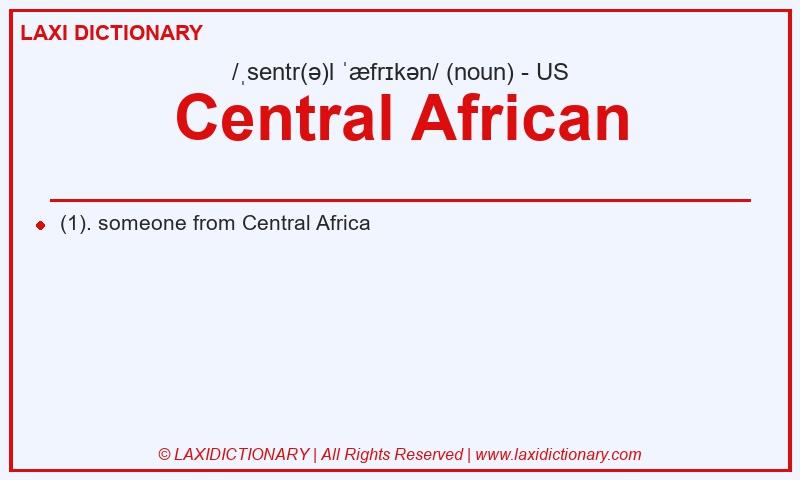 Definition Central African in American English