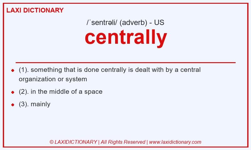 Definition centrally in American English