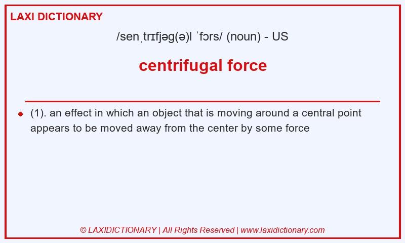 Definition centrifugal force in American English