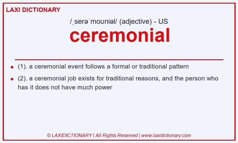 Definition ceremonial in American English