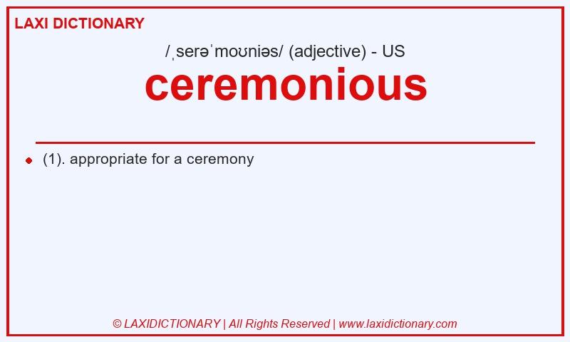 Definition ceremonious in American English