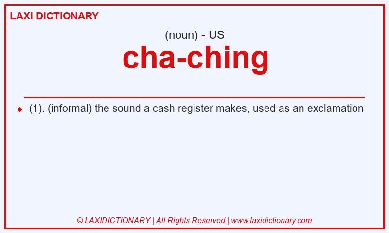 Definition cha-ching in American English