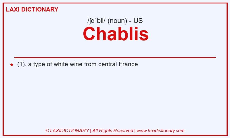 Definition Chablis in American English