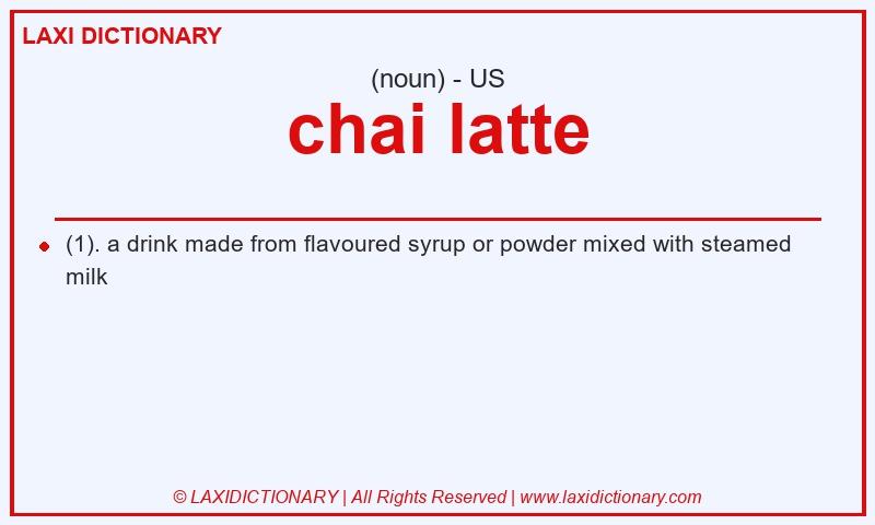 Definition chai latte in American English