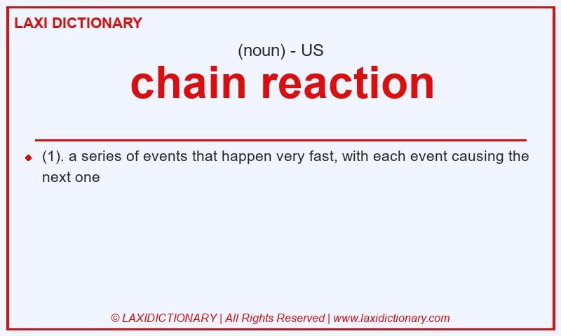 Definition chain reaction in American English