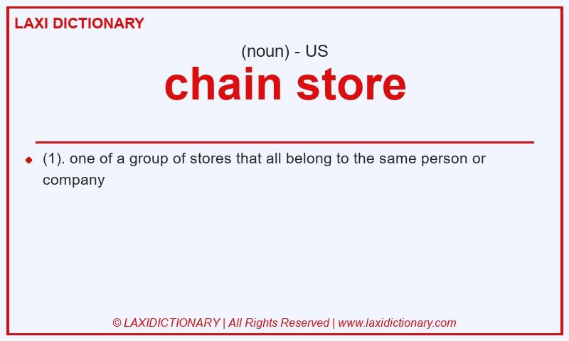 Definition chain store in American English