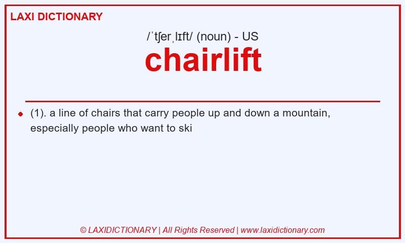Definition chairlift in American English