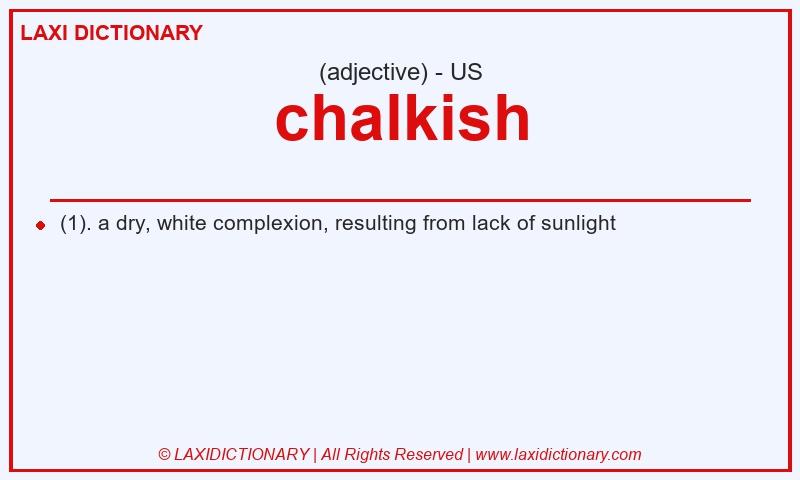 Definition chalkish in American English