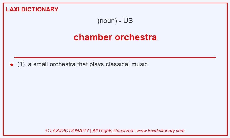Definition chamber orchestra in American English