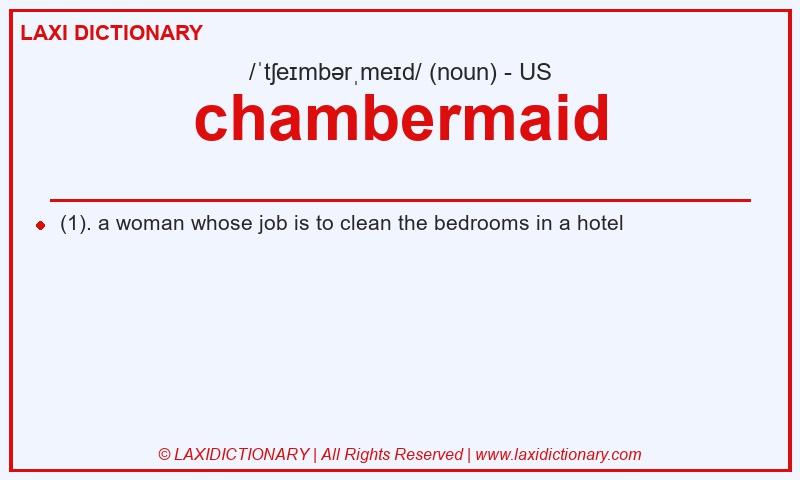 Definition chambermaid in American English