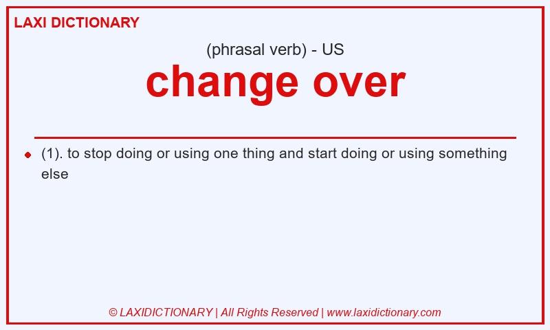 Definition change over in American English