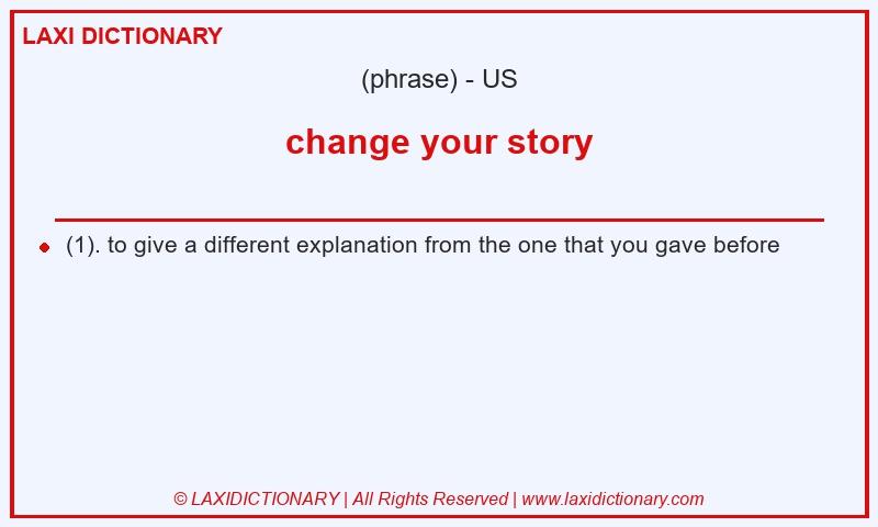 Definition change your story in American English