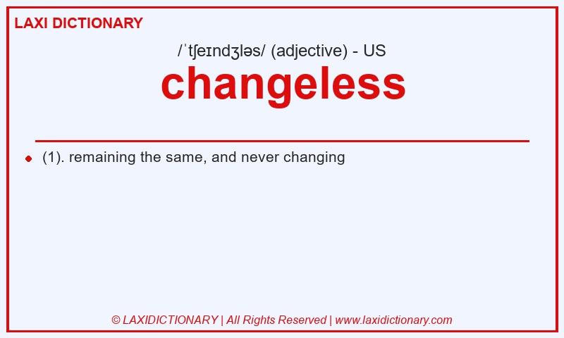Definition changeless in American English