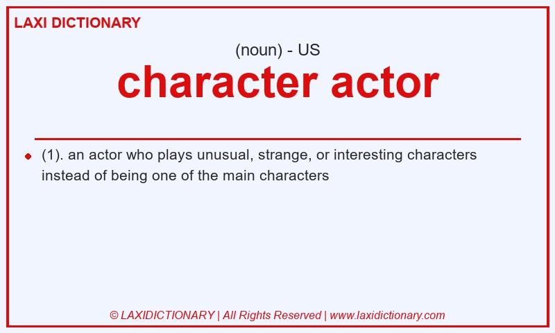 Definition character actor in American English