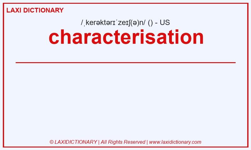 Definition characterisation in American English