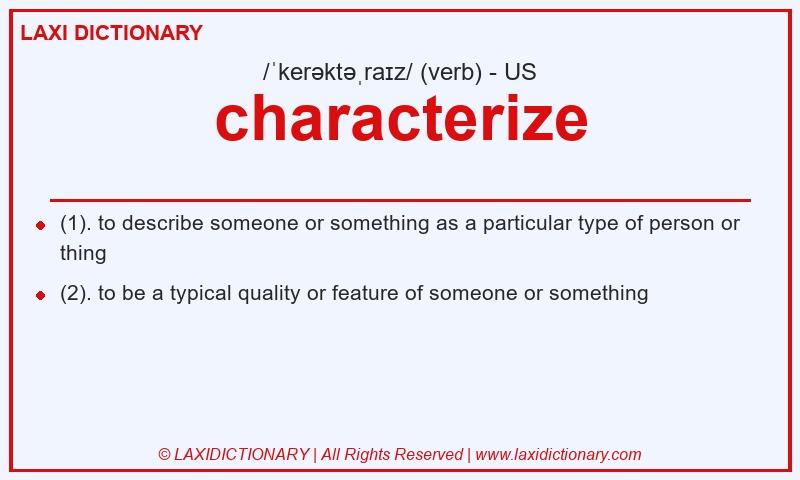 Definition characterize in American English