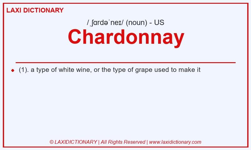 Definition Chardonnay in American English