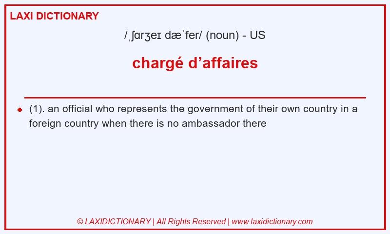 Definition chargé d’affaires in American English