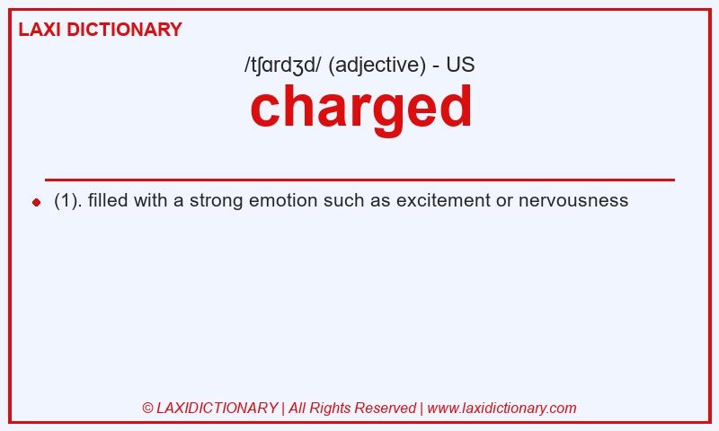 Definition charged in American English