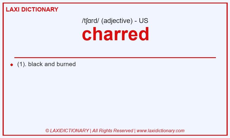 Definition charred in American English
