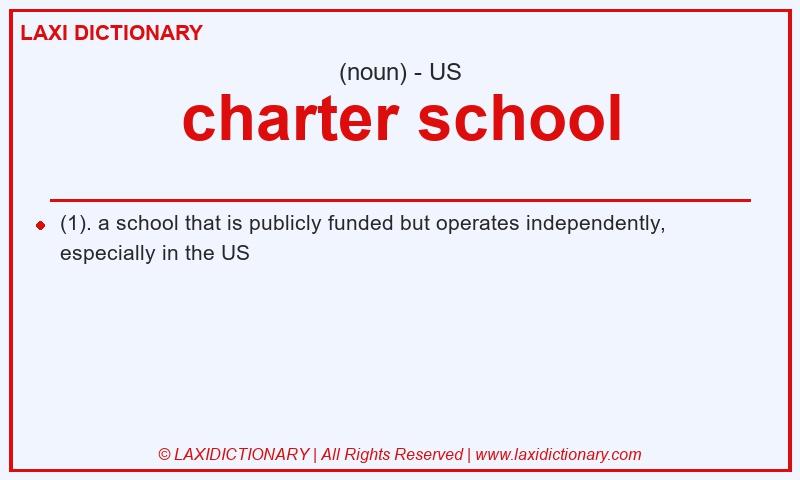 Definition charter school in American English