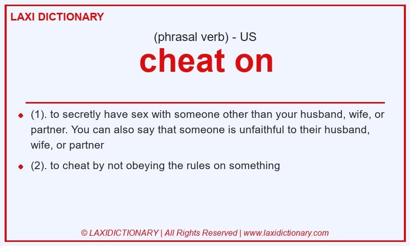 Definition cheat on in American English
