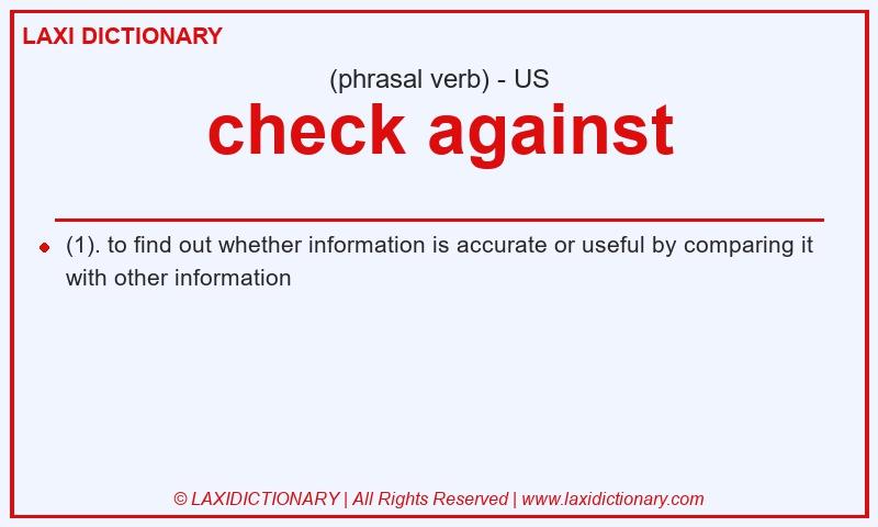 Definition check against in American English