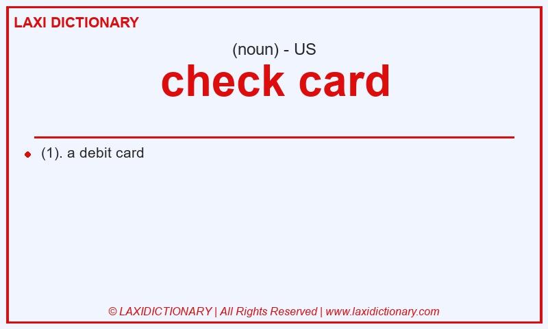 Definition check card in American English