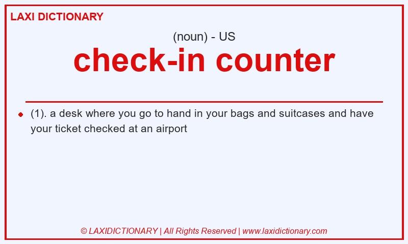 Definition check-in counter in American English
