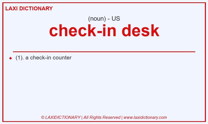 Definition check-in desk in American English