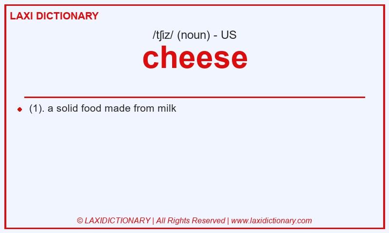 Definition cheese in American English