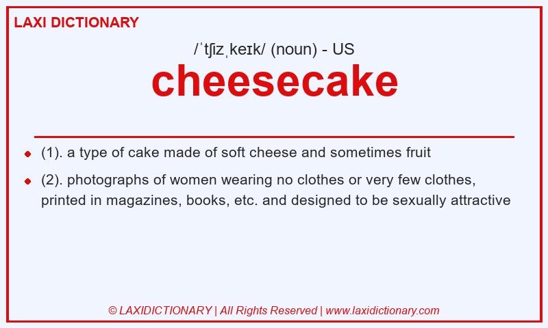 Definition cheesecake in American English