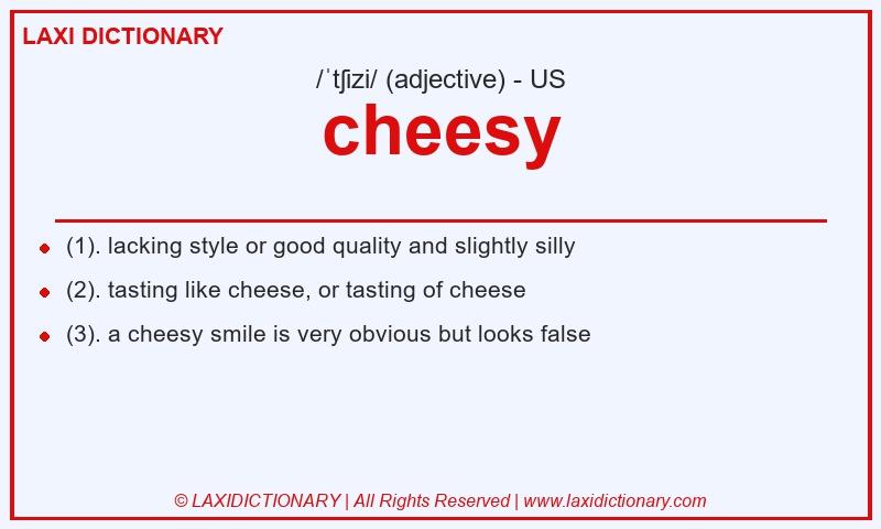 Definition cheesy in American English