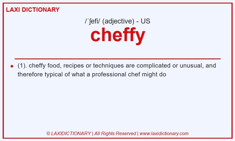 Definition cheffy in American English