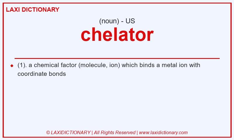Definition chelator in American English