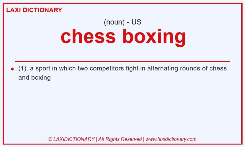Definition chess boxing in American English