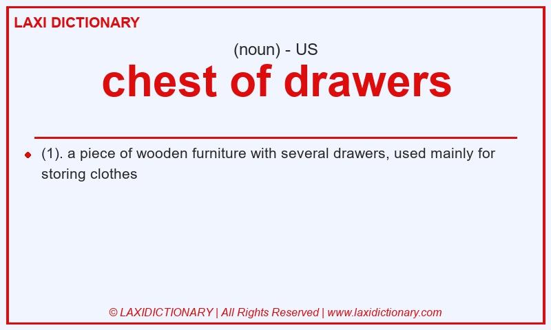 Definition chest of drawers in American English