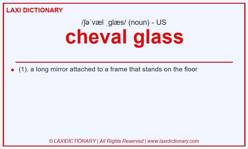 Definition cheval glass in American English