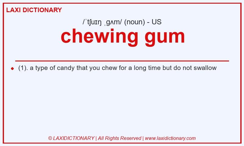 Definition chewing gum in American English