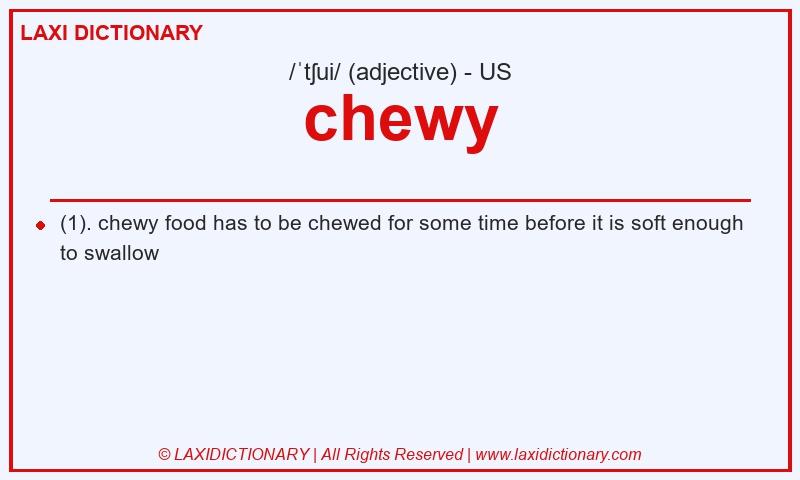 Definition chewy in American English