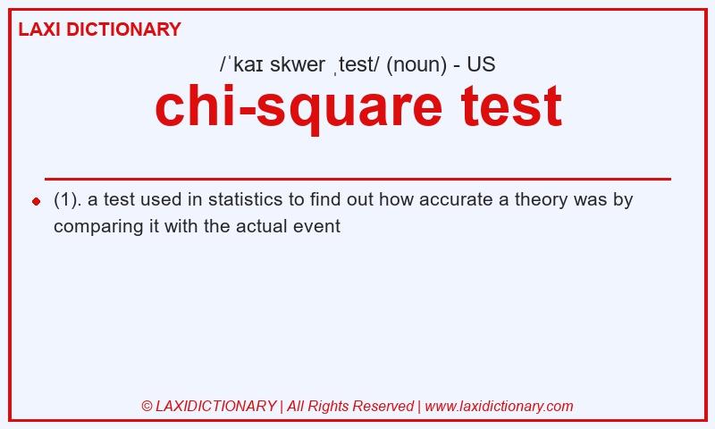 Definition chi-square test in American English