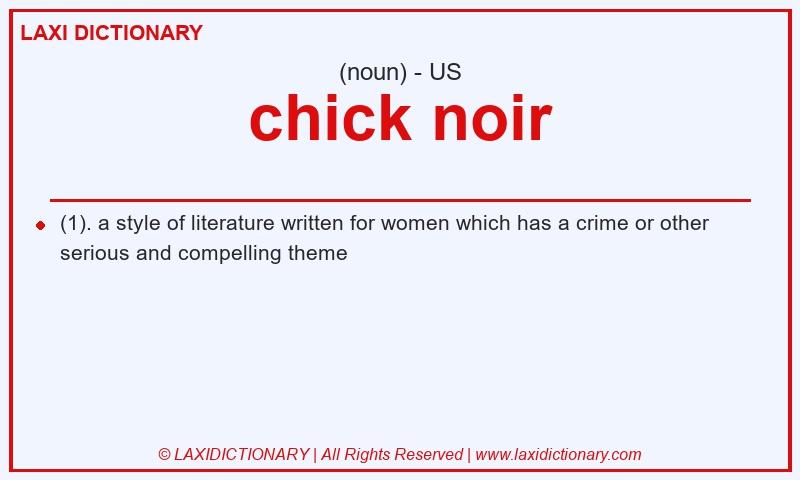 Definition chick noir in American English