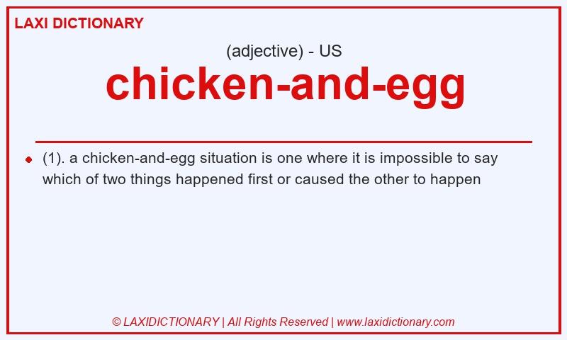 Definition chicken-and-egg in American English